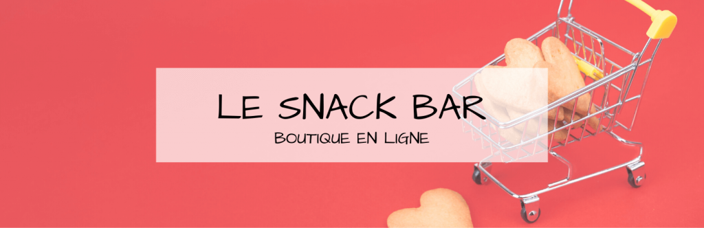 Boutique blogue Le Snack Bar